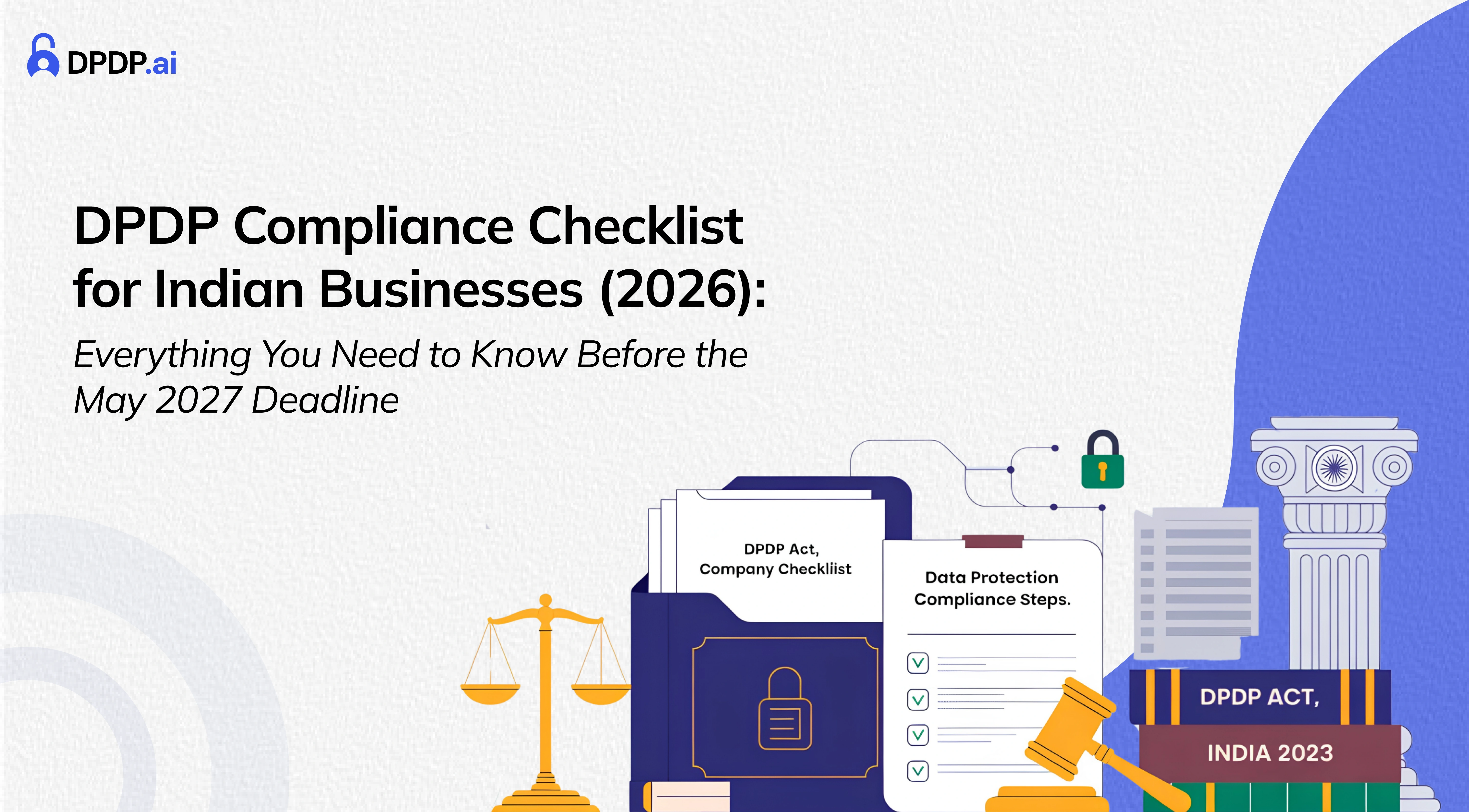 DPDP Compliance Checklist for Indian Businesses (2026)