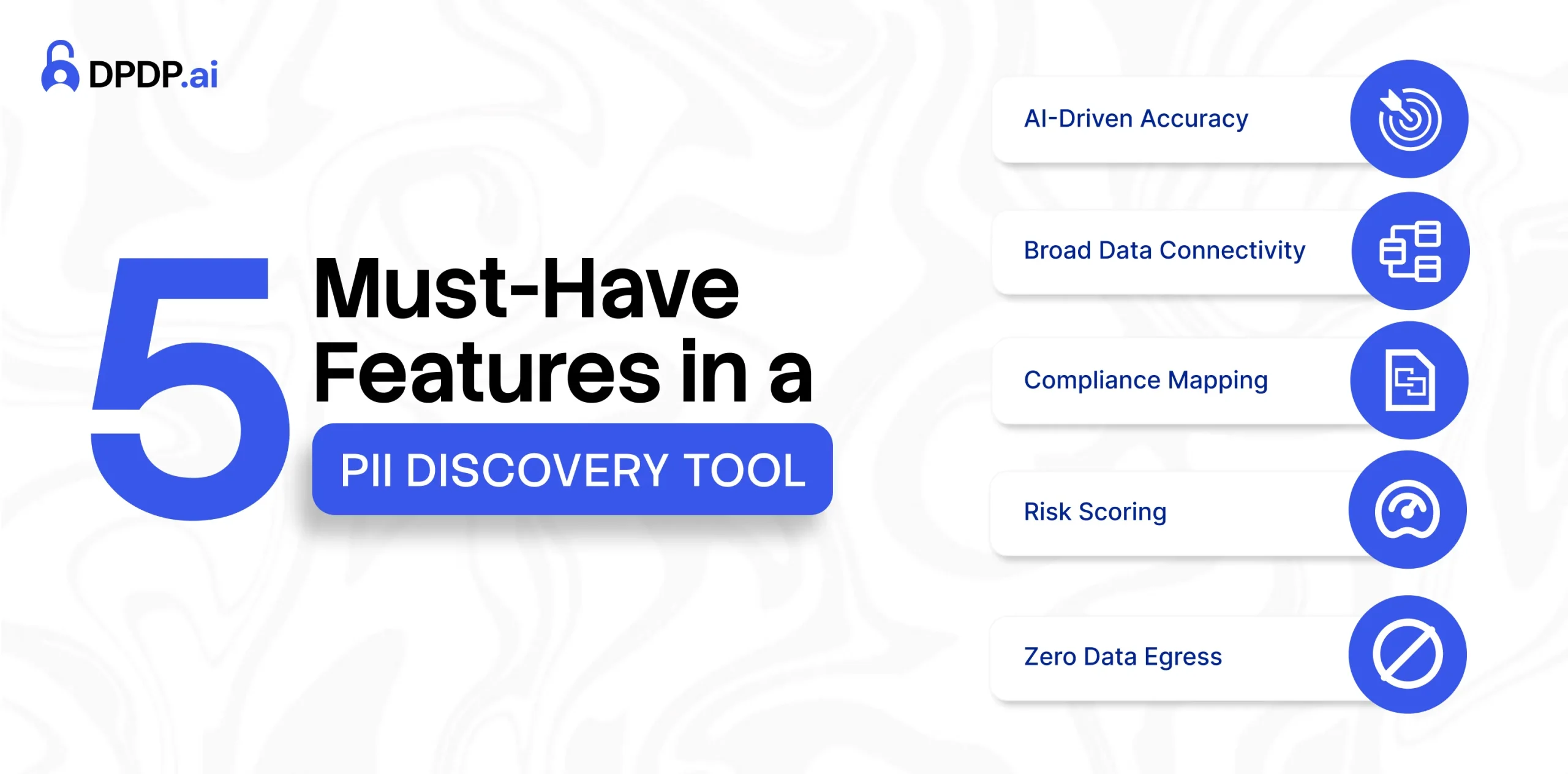 5 Must-Have Features in a PII Discovery Tool
